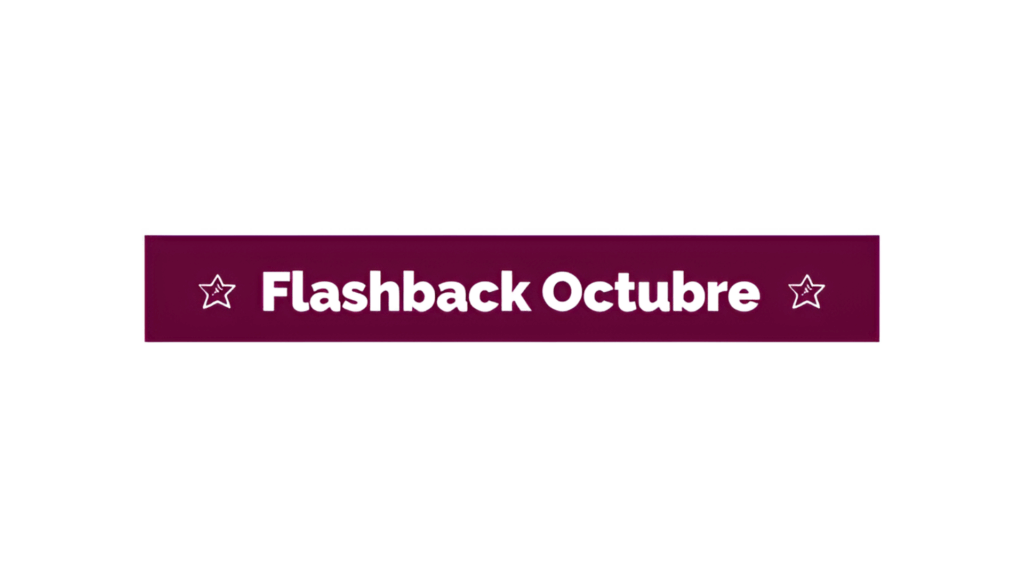 Flashback Octubre